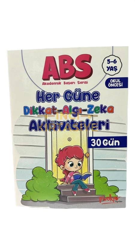 ABS HER GÜNE DİKKAT ALGI ZEKA AKTİVİTELERİ 30 GÜN 5-6 YAŞ