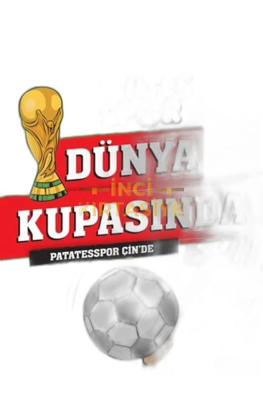 PATATESSPOR DÜNYA KUPASINDA ÇİNDE