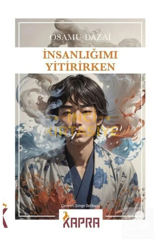 İNSANLIĞIMI YİTİRİRKEN OSAMU DAZAİ
