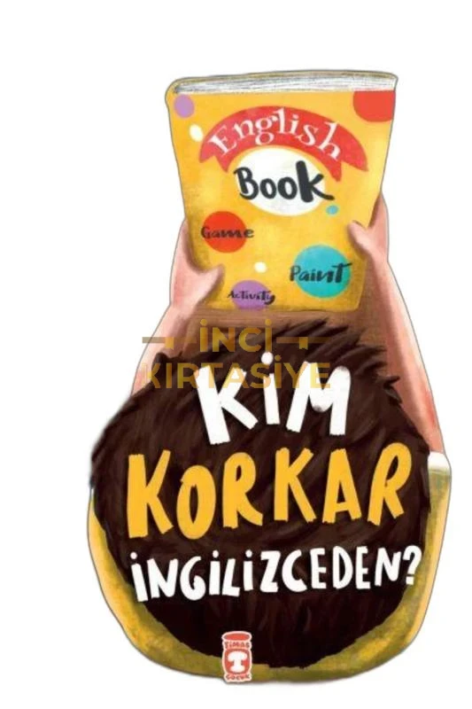 KIM KORKAR İNGILIZCEDEN