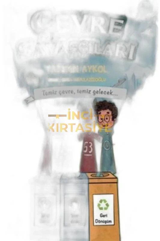 ÇEVRE SAVAŞÇILARI /NESİL ÇOCUK