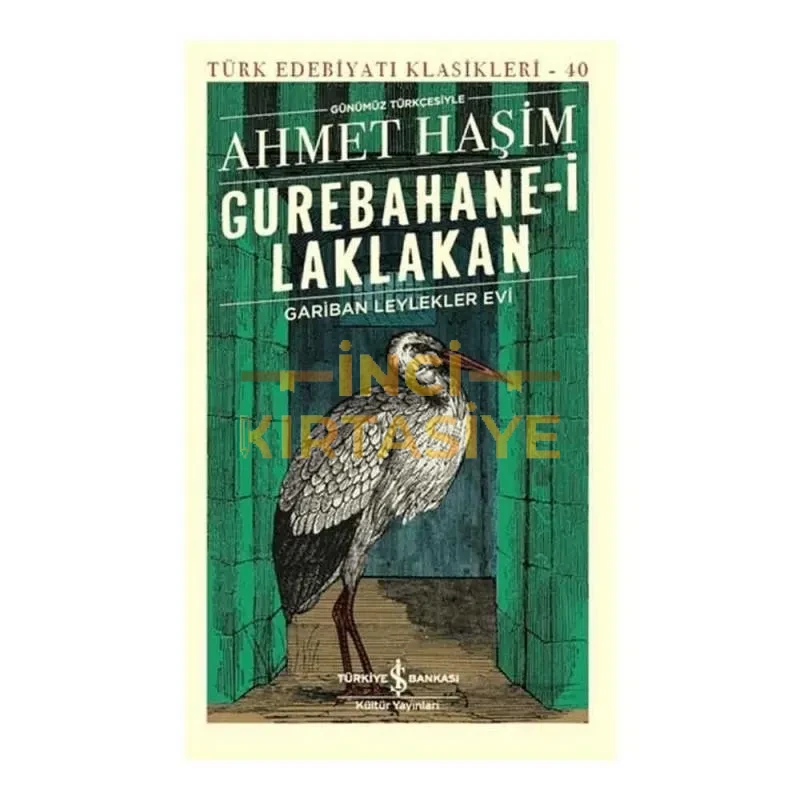 GUREBAHANE I LAKLAKAN – GARIBAN LEYLEKLER EVI (GÜNÜMÜZ TÜRKÇESIYLE)