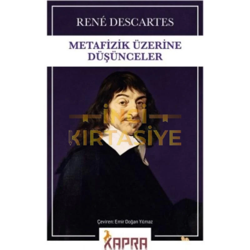 METAFİZİK ÜZERİNE DÜŞÜNCELER RENE DESCARTES