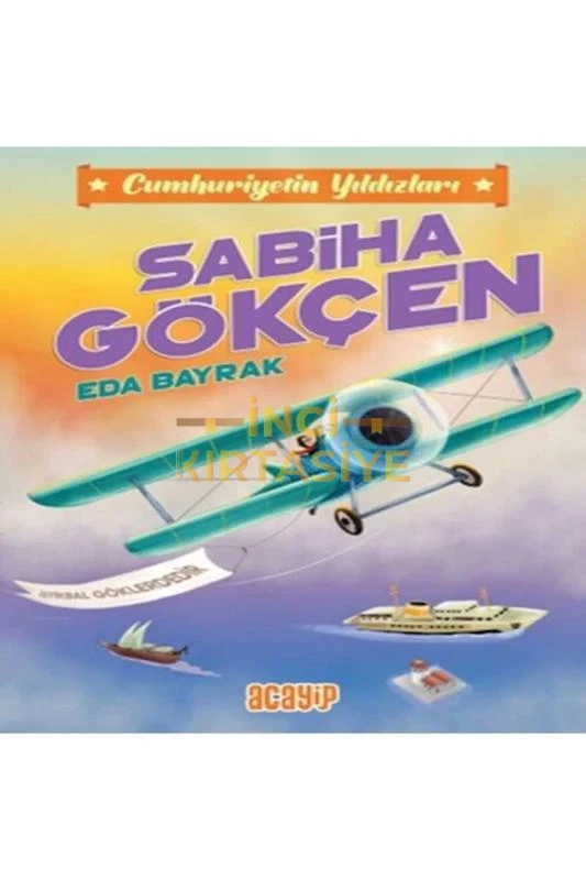 CUMHURIYETIN YILDIZLARI-SABIHA GÖKÇEN
