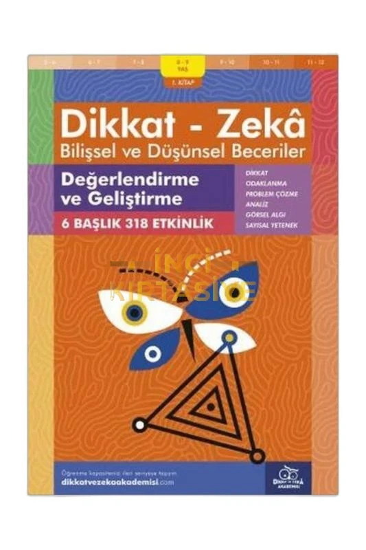DEĞERLENDIRME VE GELIŞTIRME (8 - 9 YAŞ) - DIKKAT ZEKA