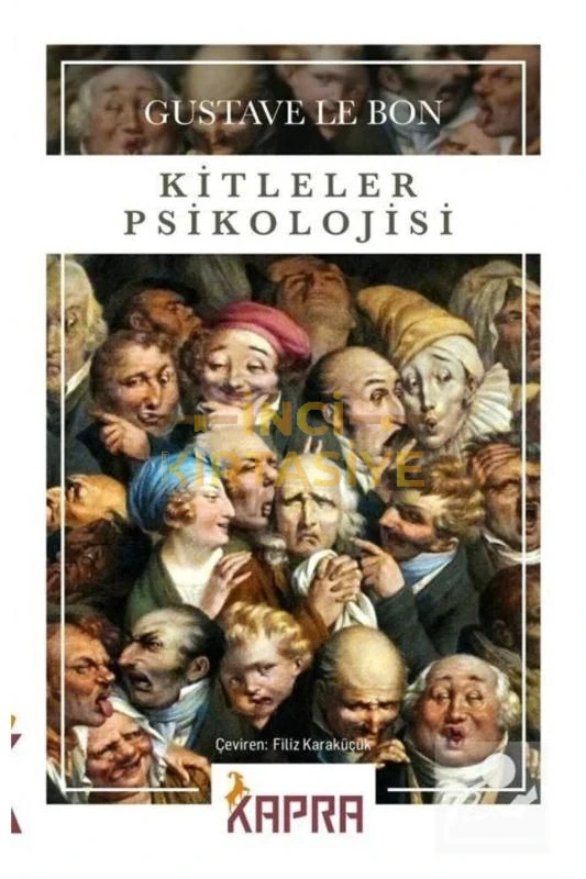 KİTLELER PSİKOLOJİSİ GUSTAVE LE BON