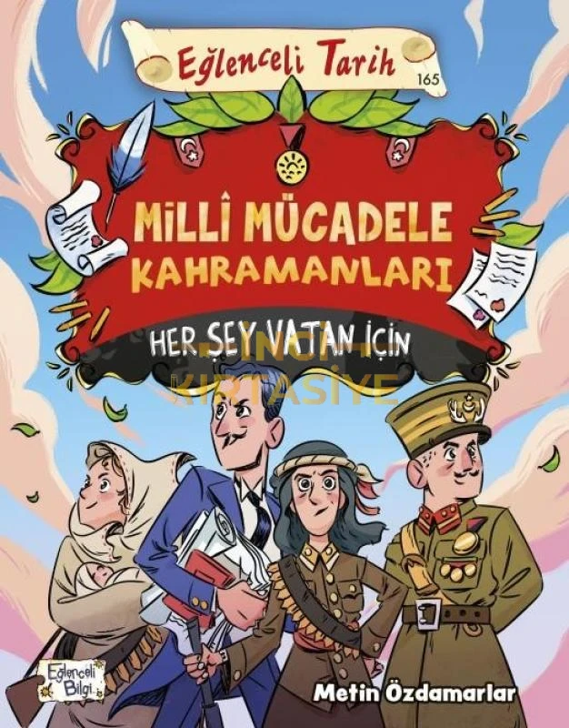 MILLI MÜCADELE KAHRAMANLARI - HER ŞEY VATAN İÇIN