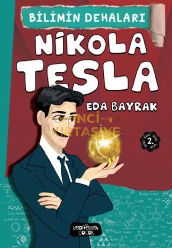 NIKOLA TESLA - BILIMIN DEHALARI