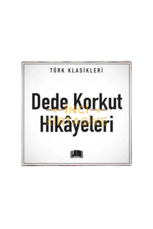 DEDE KORKUT HİKAYELERİ /EMAKLASIK