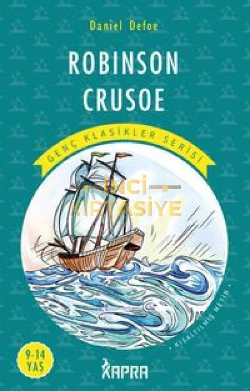 ROBİNSON CRUSOE / RESİMLİ GENÇ KLASİKLER SERİSİ (KISALTILMIŞ METİN)