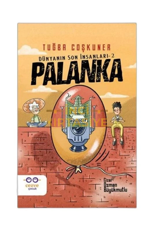 PALANKA – DÜNYANIN SON İNSANLARI 2