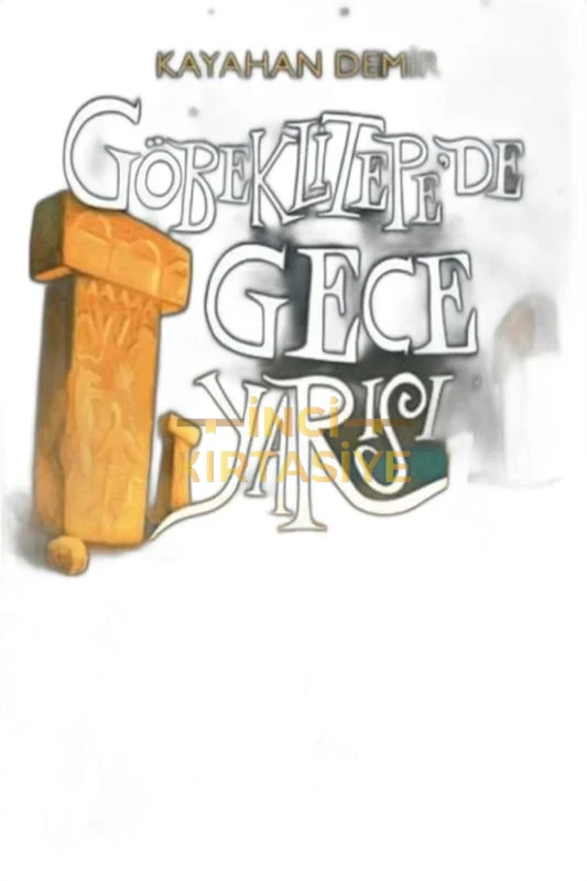GÖBEKLİTEPEDE GECE YARISI