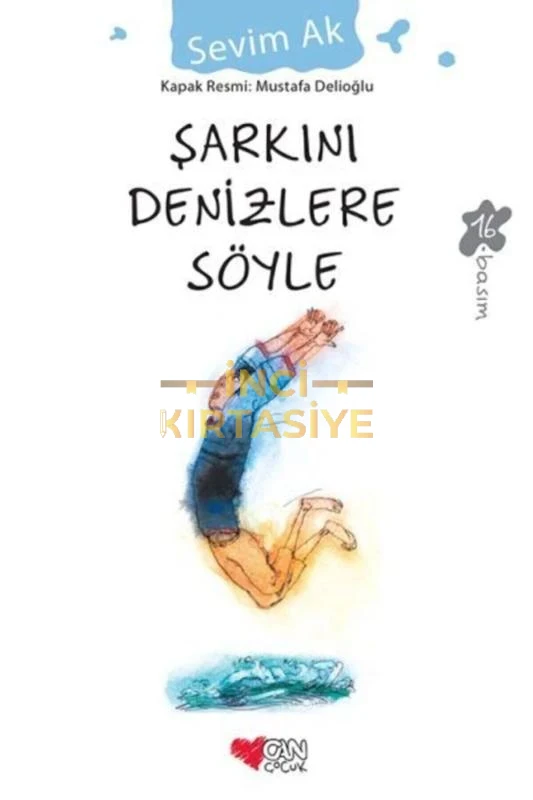 ŞARKINI DENIZLERE SÖYLE