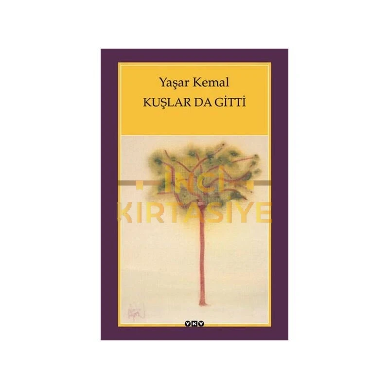 KUŞLAR DA GITTI
