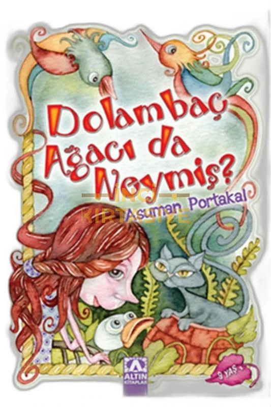 DOLAMBAÇ AĞACI DA NEYMIŞ
