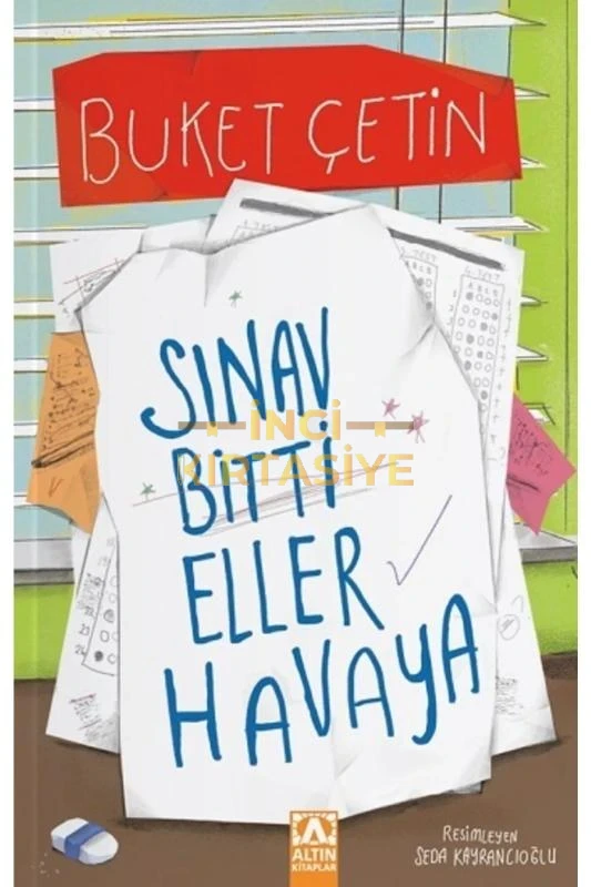 SINAV BITTI ELLER HAVAYA