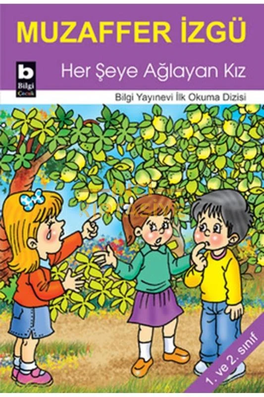 HER ŞEYE AĞLAYAN KIZ