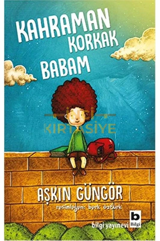 KAHRAMAN KORKAK BABAM