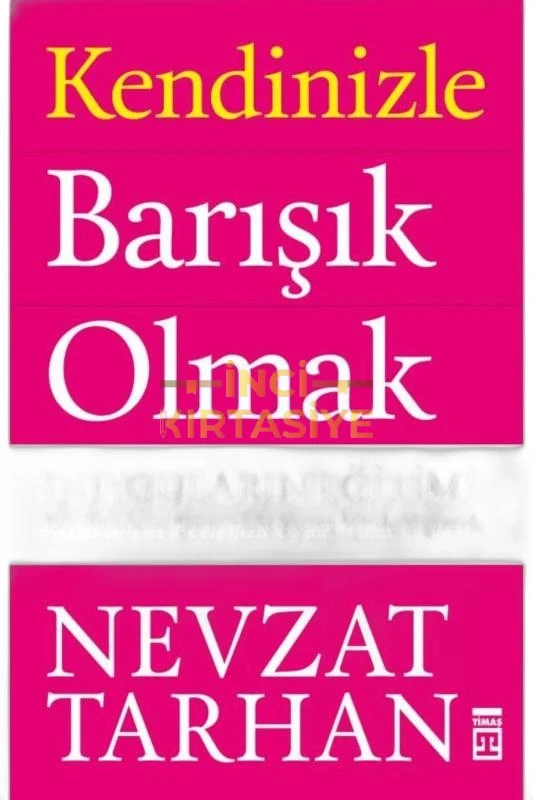 KENDINIZLE BARIŞIK OLMAK