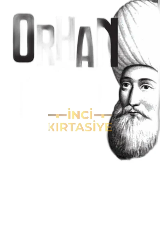 ORHAN GAZİ