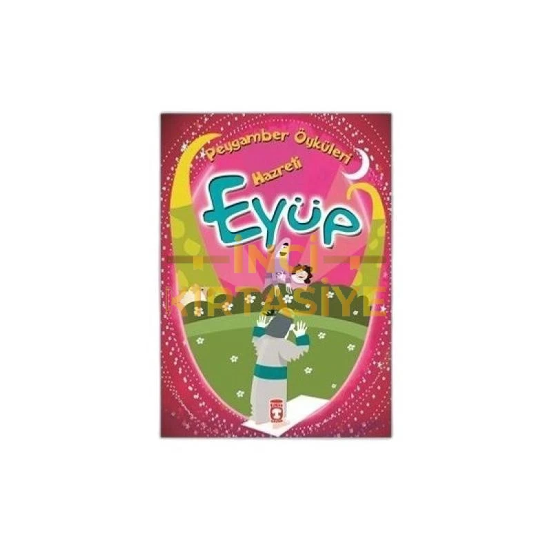 PEYGAMBER ÖYKÜLERİ-HZ. EYÜP