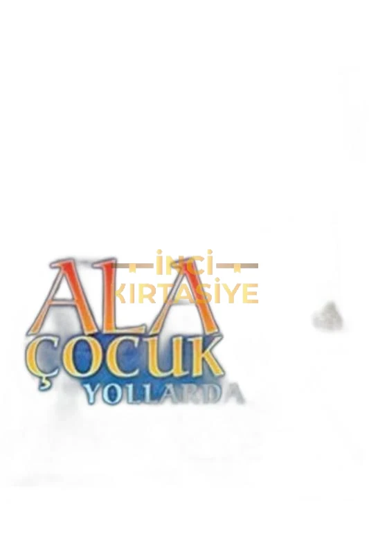 ALA ÇOCUK YOLLARDA