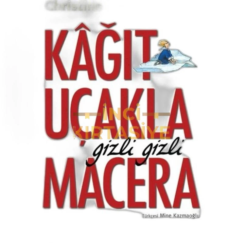 KAĞIT UÇAKLA GIZLI GIZLI MACERA