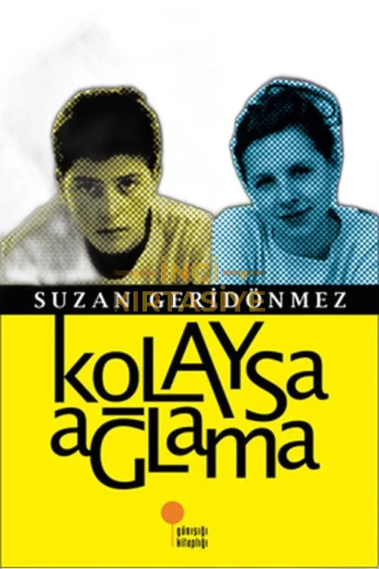 KOLAYSA AĞLAMA