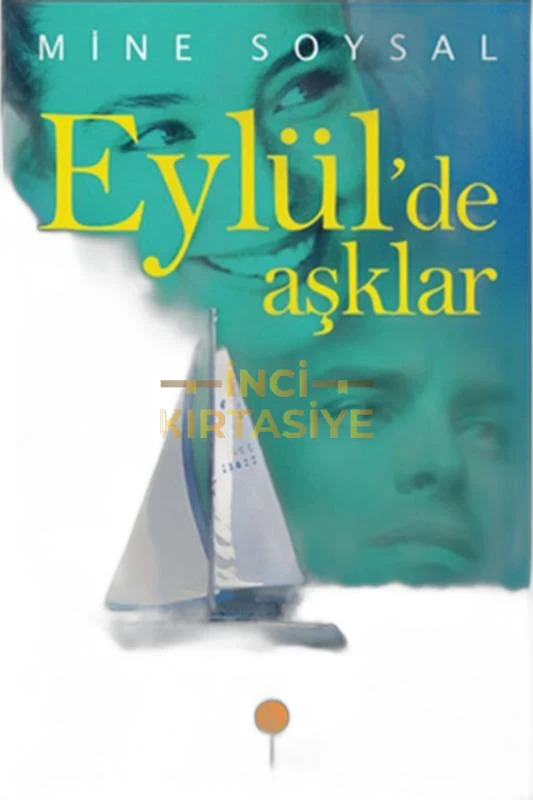 EYLÜLDE AŞKLAR