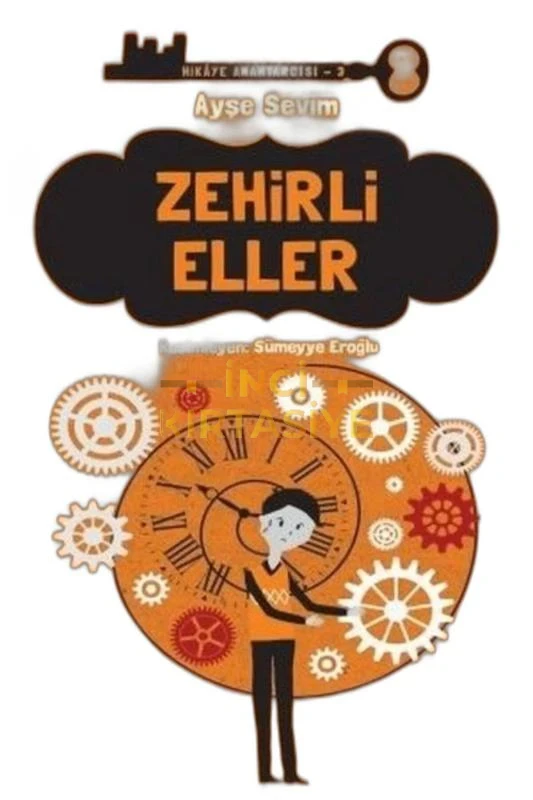 ZEHIRLI ELLER - HIKAYE ANAHTARCISI 3 (CILTLI)