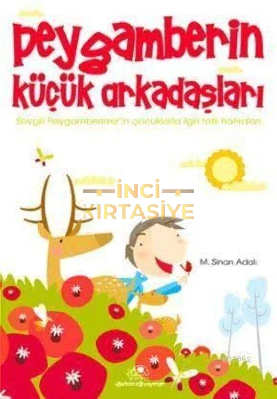 PEYGAMBERIN KÜÇÜK ARKADAŞLARI