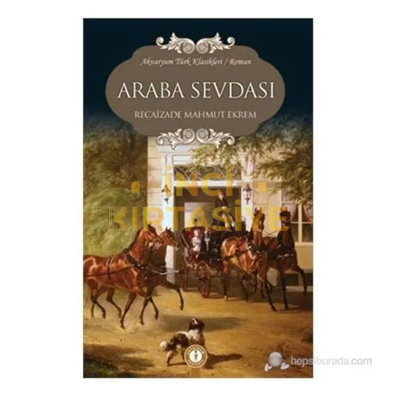 TÜRK KLASİKLERİ-ARABA SEVDASI