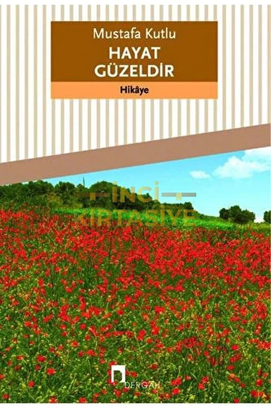HAYAT GÜZELDİR