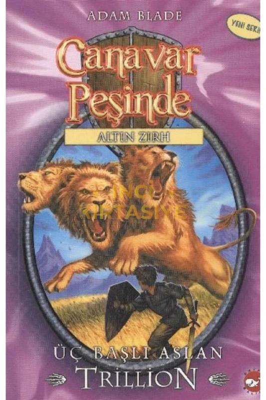 CANAVAR PEŞINDE 12-ÜÇ BAŞLI ASLAN TRILLION