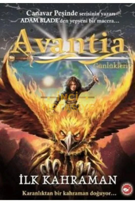 AVANTIA GÜNLÜKLERI 1. KITAP - İLK KAHRAMAN