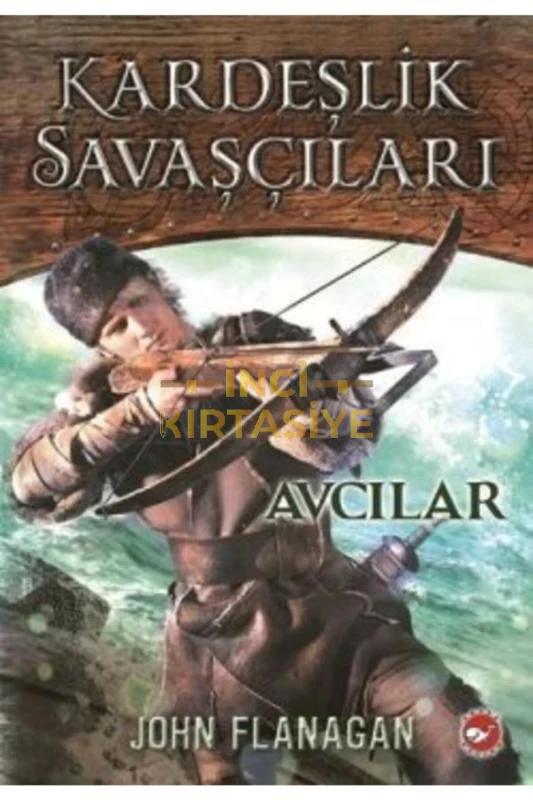 KARDEŞLIK SAVAŞÇILARI AVCILAR (3.KITAP)