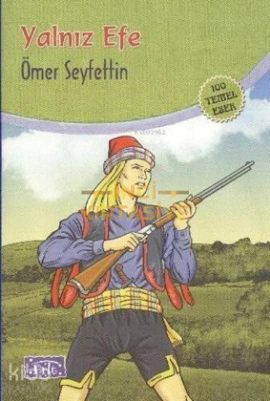 YALNIZ EFE 100 TEMEL ESER İLKÖĞRETIM
