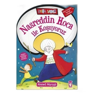NASREDDIN HOCA İLE KOŞUYORUZ - DEHA YOLU