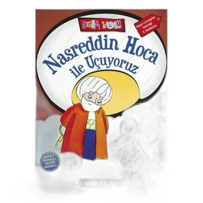 NASREDDIN HOCA İLE UÇUYORUZ - DEHA YOLU