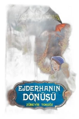 AHI EVRAN EFSANESI - EJDERHANIN DÖNÜŞÜ