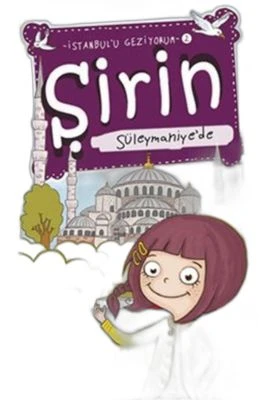 ŞIRIN SÜLEYMANIYEDE - İSTANBULU GEZIYORUM 2