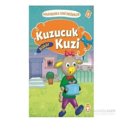 KUZUCUK KUZI - HIKAYELERLE DINI DEĞERLER 5