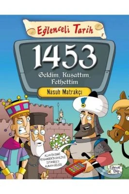 1453 GELDIM KUŞATTIM FETHETTIM