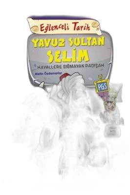 YAVUZ SULTAN SELIM - HAYALLERE SIĞMAYAN PADIŞAH