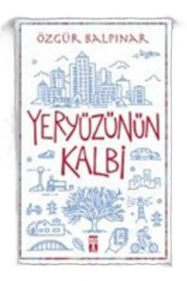 YERYÜZÜNÜN KALBİ