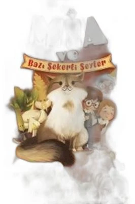 MIA VE BAZI ŞEKERLI ŞEYLER