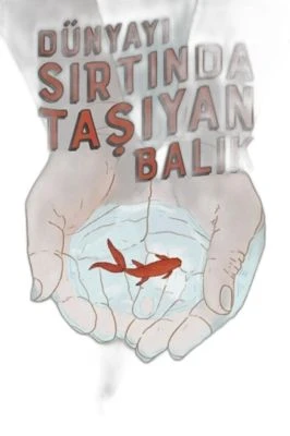 DÜNYAYI SIRTINDA TAŞIYAN BALIK