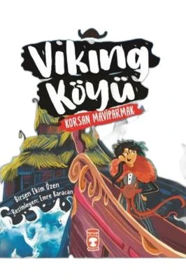 VIKING KÖYÜ - KORSAN MAVIPARMAK 2