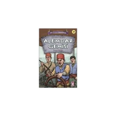 ALEMDAR GEMISI - KURTULUŞUN KAHRAMANLARI 3
