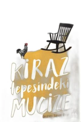 KİRAZ TEPESİNDEKİ MUCİZE